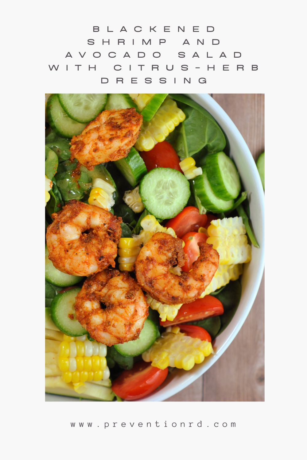 Blackened Shrimp and Avocado Salad with Citrus-Herb Dressing via @preventionrd