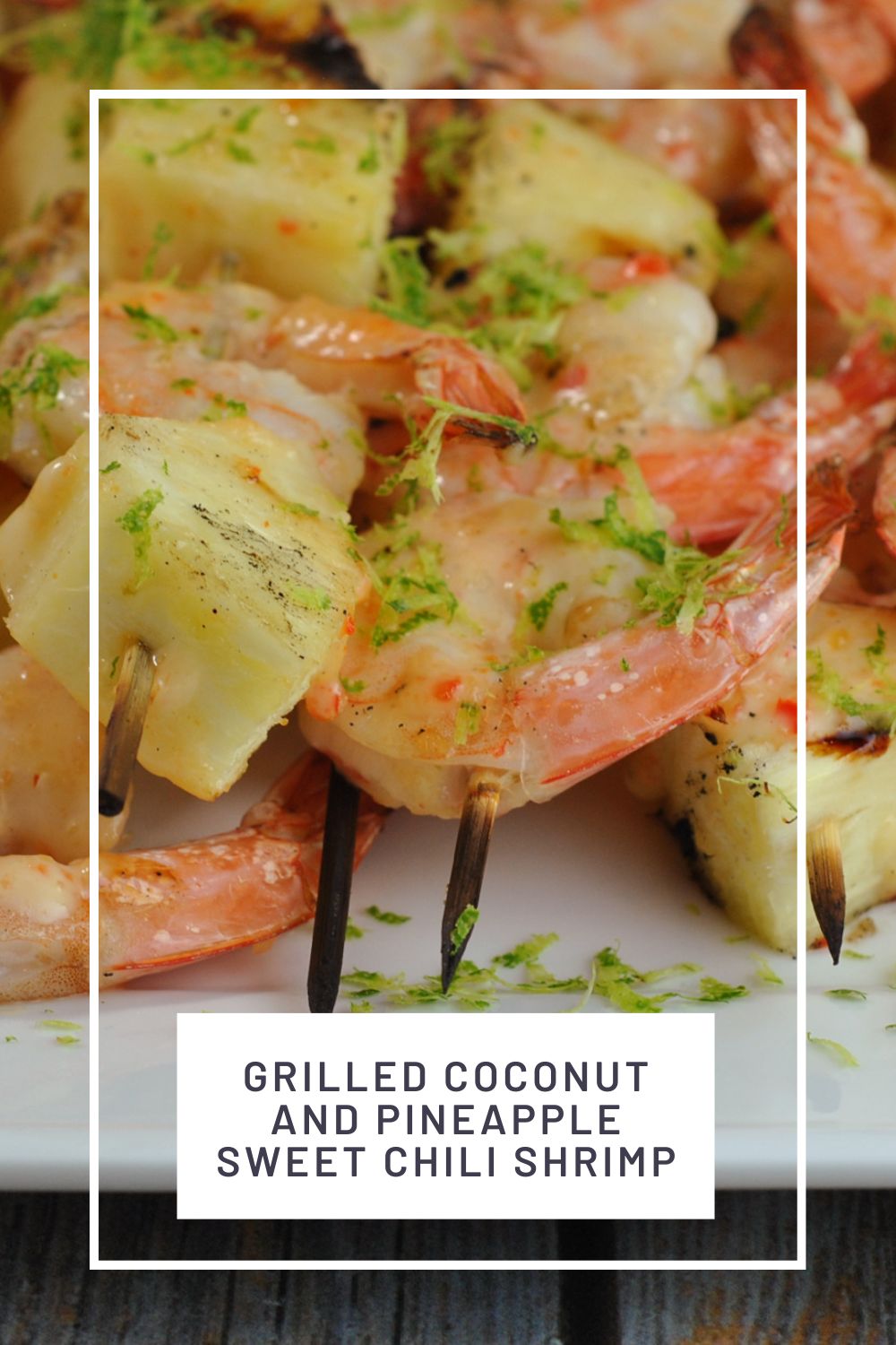 Grilled Coconut and Pineapple Sweet Chili Shrimp via @preventionrd