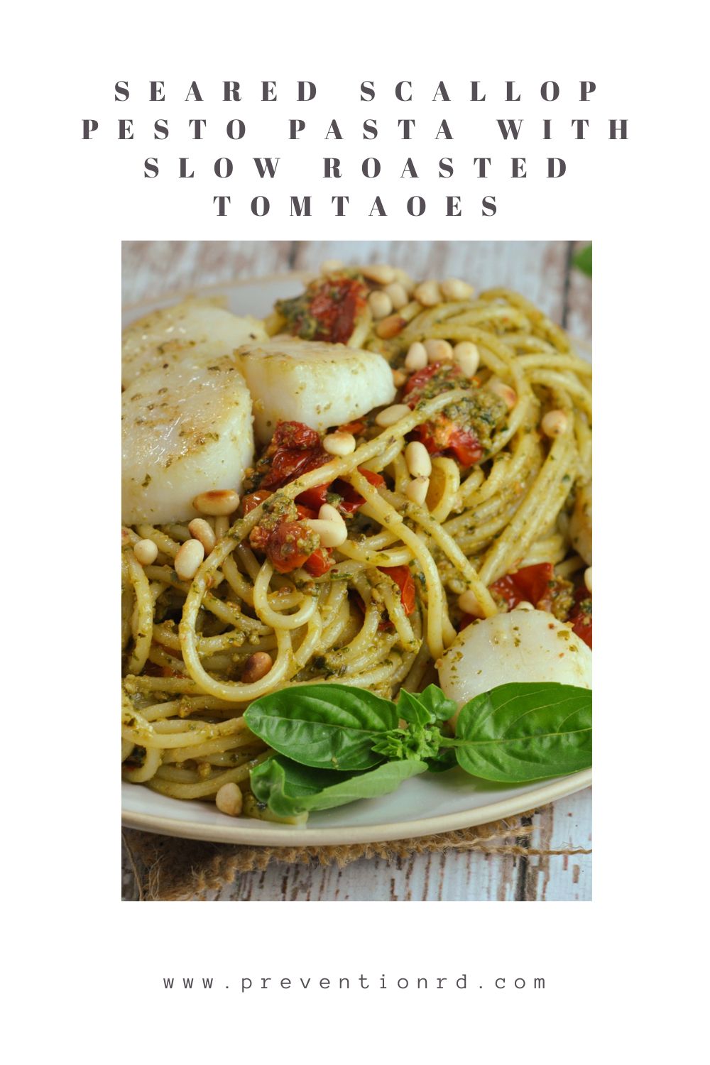 Seared Scallop Pesto Pasta with Slow Roasted Tomatoes via @preventionrd