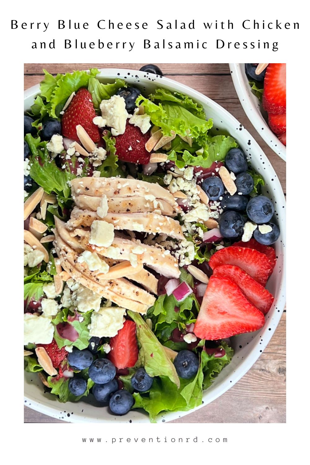 Berry Blue Cheese Salad with Chicken and Blueberry Balsamic Dressing via @preventionrd